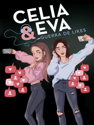 cover image of Celia y Eva. Guerra de Likes